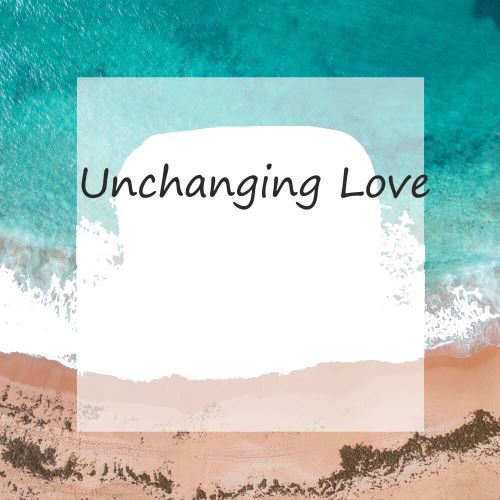 Unchanging Love-a poem by Cynthia